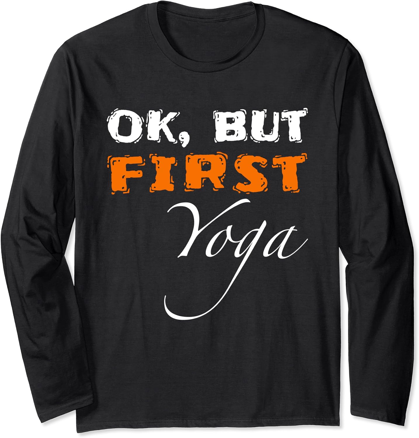 Ok But First Yoga TShirt Funny Yoga shirts with quotes